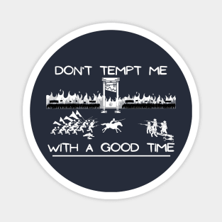 Don`t threaten me with a good time design with the french revolution in the background Magnet